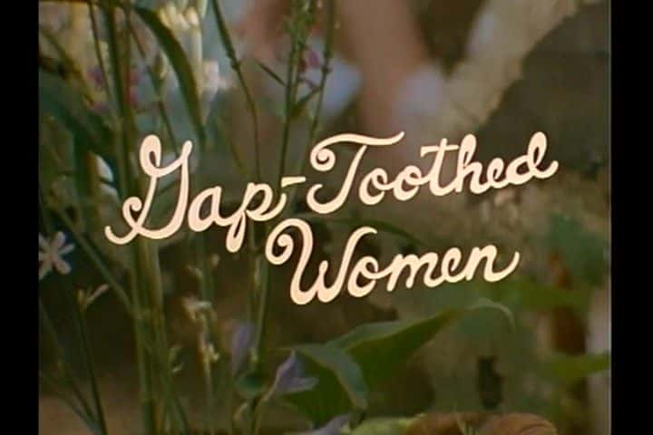 纪录片《牙齿不齐的女性 Gap-Toothed Women》[无字][BT][720P]资源下载