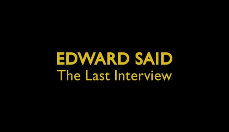 ¼Ƭ»£һβɷ Edward Said: The Last InterviewĻ/Ļ