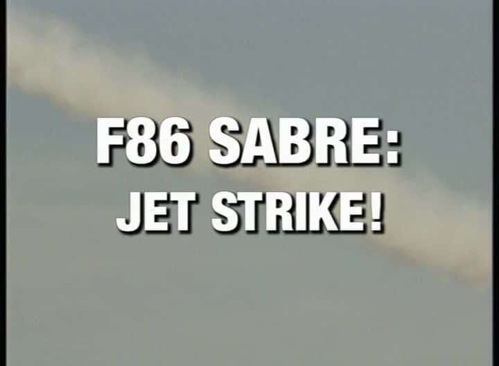 ¼ƬF-86 Sabreʽ F-86 Sabre: Jet StrikeĻ/Ļ