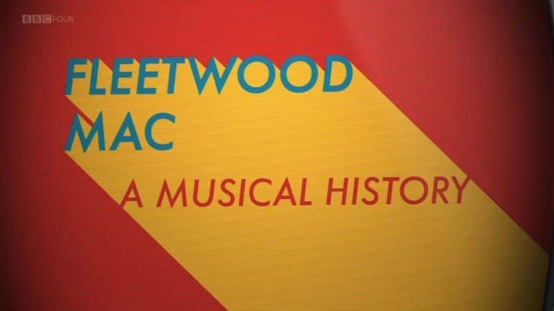 ¼Ƭˣʷ Fleetwood Mac: A Musical Historyȫ1-Ļ/Ļ