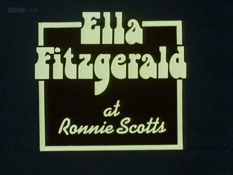 ¼ƬƴĽᡤ˹ؼ Ella Fitzgerald at Ronnie Scott's720Pȫ1-Ļ/Ļ