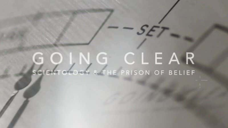 ¼Ƭ壺ɽ̺ļ Going Clear: Scientology and the Prison of Beliefȫ1-Ļ/Ļ