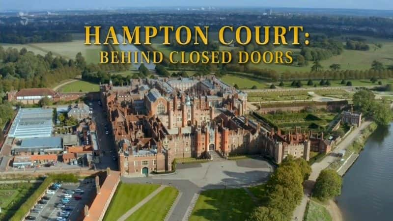 ¼Ƭնٹյź Hampton Court: Behind Closed Doors1080Pȫ1-Ļ/Ļ