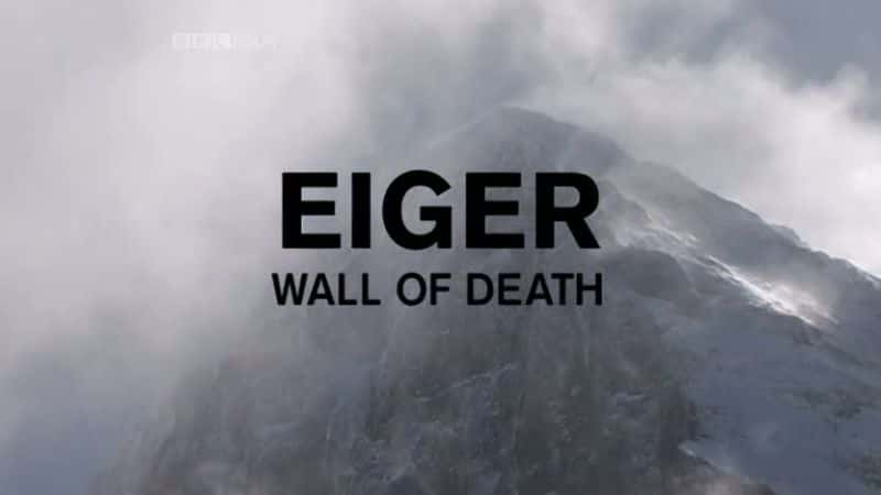 ¼Ƭ - ֮ǽ Eiger - Wall of DeathĻ/Ļ