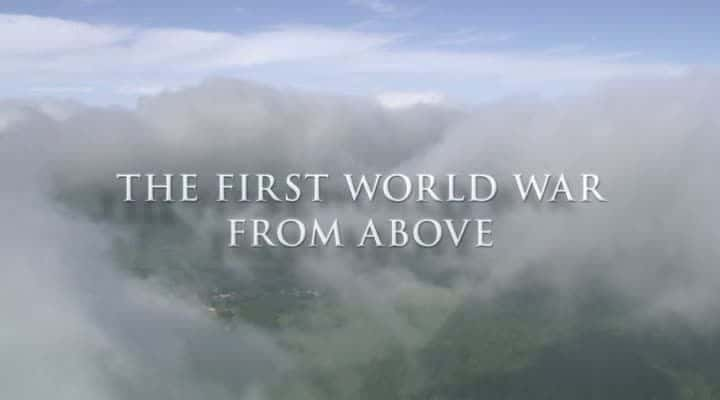 ¼Ƭ濴һս The First World War From Aboveȫ1-Ļ/Ļ