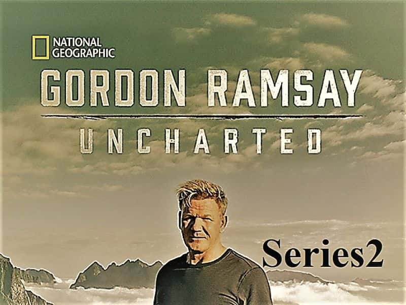 ¼Ƭǡķ롶غϵ 2 Gordon Ramsay Uncharted: Series 21080P-Ļ/Ļ