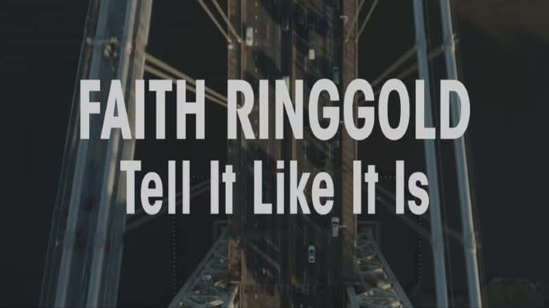 ¼Ƭ˼ָ£ʵ Faith Ringgold: Tell It Like It is1080Pȫ1-Ļ/Ļ