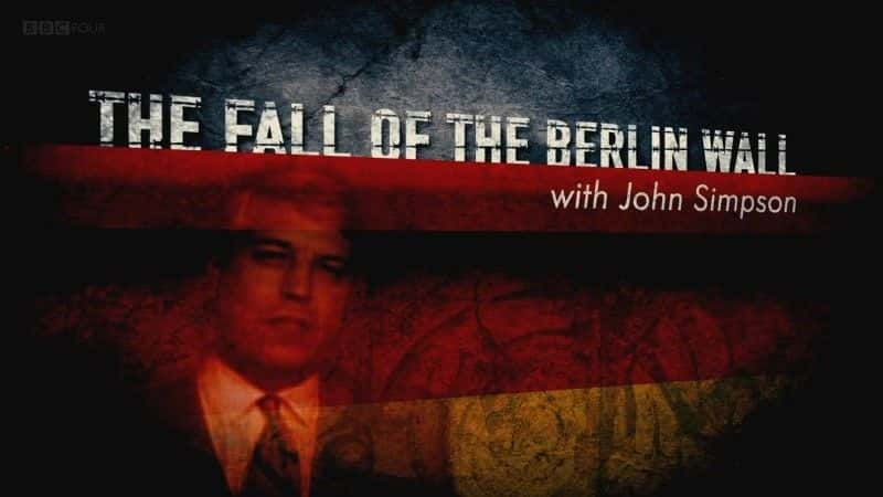 纪录片《柏林墙的倒塌 The Fall of the Berlin Wall》[无字][BT][1080P]资源下载