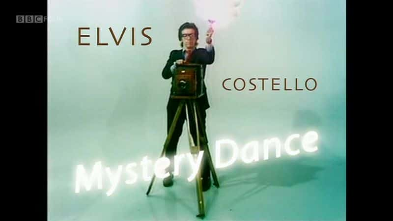 纪录片《埃尔维斯·科斯特洛（BBC 神秘舞曲） Elvis Costello (BBC Mystery Dance)》[无字][BT][720P]资源下载