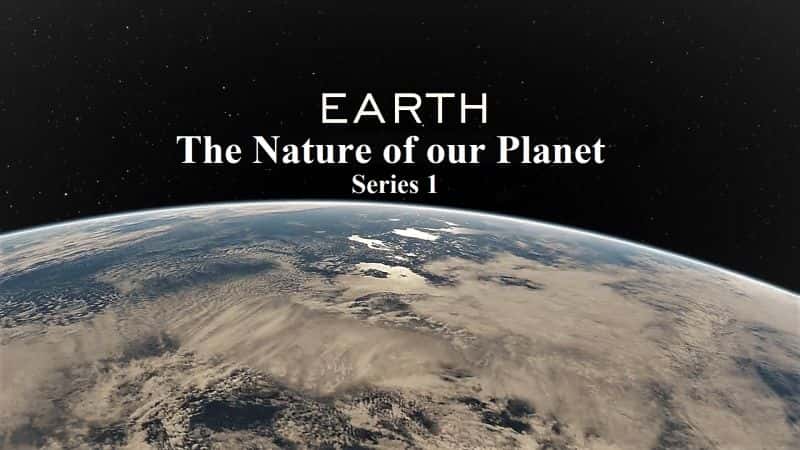 ¼Ƭıʣϵ 1 Earth the Nature of our Planet: Series 11080P-Ļ/Ļ