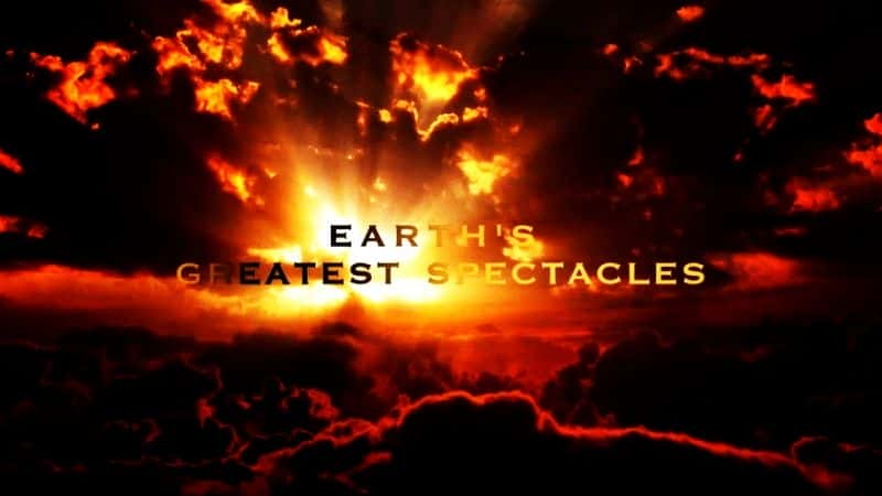 ¼Ƭΰۣϵ 1 Earths Greatest Spectacles: Series 1Ļ/Ļ