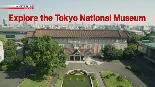 ¼Ƭ̽ Explore the Tokyo National Museum1080Pȫ1-Ļ/Ļ