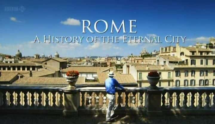 纪录片《罗马：永恒之城的历史 Rome: A History of the Eternal City》[无字][BT][720P]资源下载