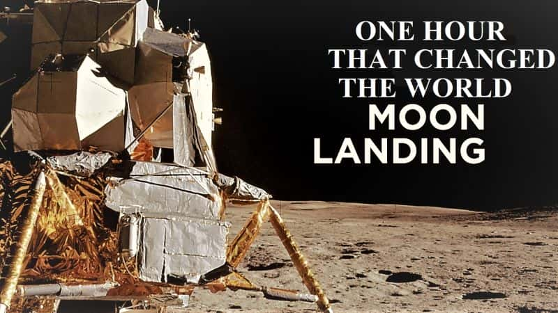 ¼ƬıһСʱ One Hour that Changed the World: Moon Landing1080P-Ļ/Ļ