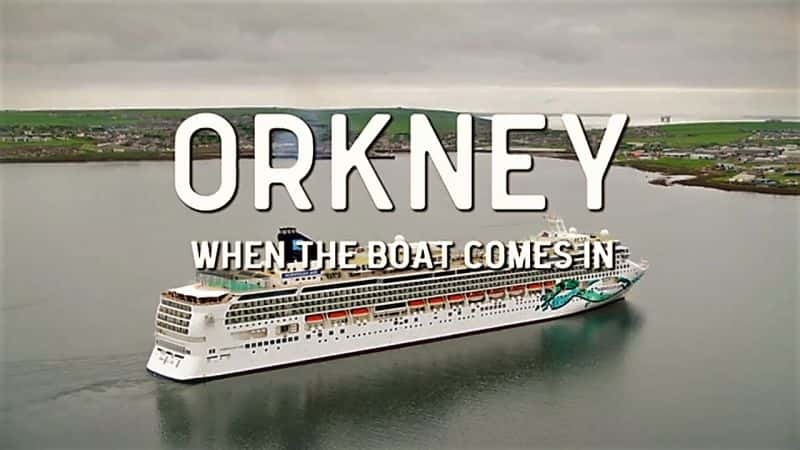 ¼Ƭ¿Ⱥʱ Orkney: When the Boat Comes inȫ1-Ļ/Ļ