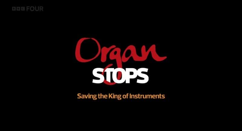 ¼Ƭ˨֮ Organ Stops: Saving the King of Instruments1080Pȫ1-Ļ/Ļ