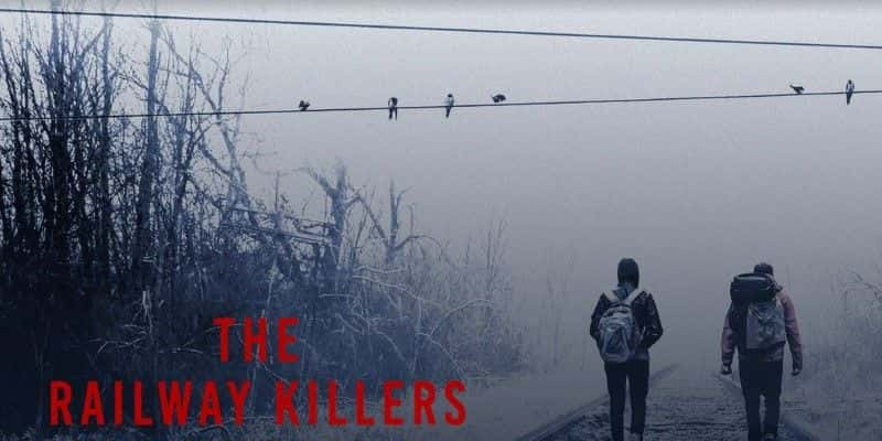 ¼Ƭ·ɱ The Railway Killers1080Pȫ1-Ļ/Ļ