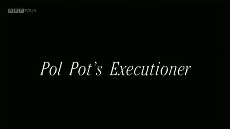 ¼ƬصĹ֣ӭ Pol Pot's Executioner: Welcome to HellĻ/Ļ