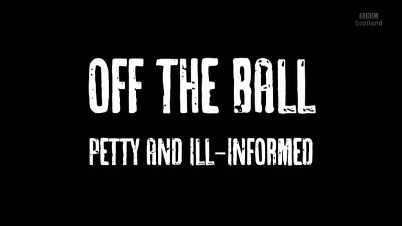 ¼ƬܶСϢͨ Off the Ball: Petty and Ill-Informed1080Pȫ1-Ļ/Ļ