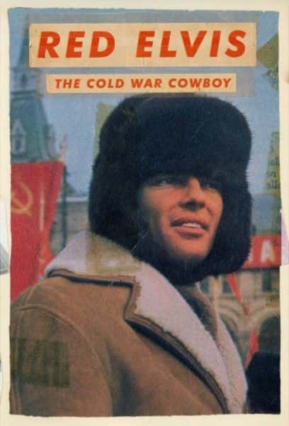 ¼Ƭɫèսţ Red Elvis: The Cold War Cowboyȫ1-Ļ/Ļ