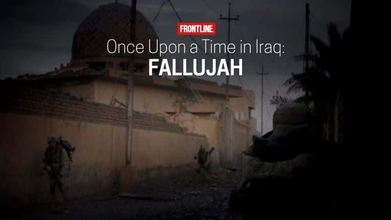 ¼Ƭ - ¬ Once upon a Time in Iraq - FallujahĻ/Ļ