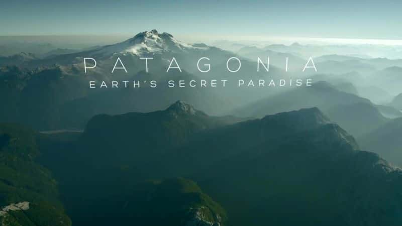 ¼Ƭǣ Patagonia: Earths Secret Paradise1080P-Ļ/Ļ