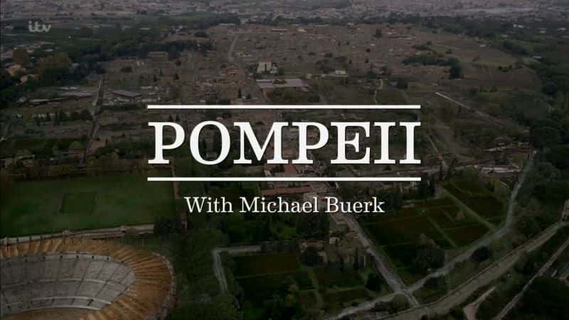 ¼Ƭӱųǣ˶ Pompeii: With Michael BuerkĻ/Ļ