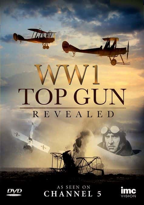 纪录片《揭晓：第一次世界大战《壮志凌云》 Revealed: WWI Top Gun》全1集[历史纪录片][无字幕][720P][MKV][BT][资源下载]