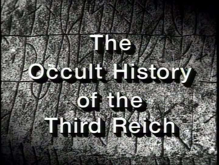 纪录片《第三帝国的神秘历史 The Occult History of the Third Reich》全4集[历史][无字幕][DVD画质][MKV][BT][资源下载]