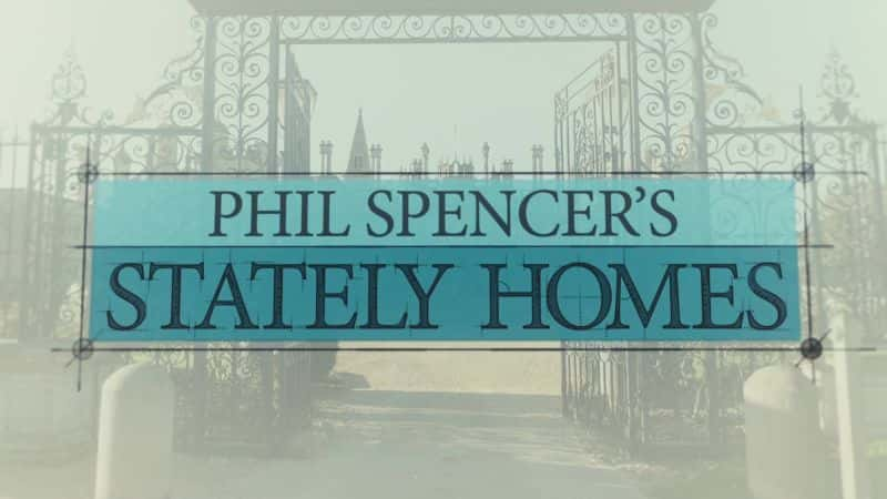 ¼Ƭƶ˹լϵ 2 Phil Spencers Stately Homes: Series 2Ļ/Ļ