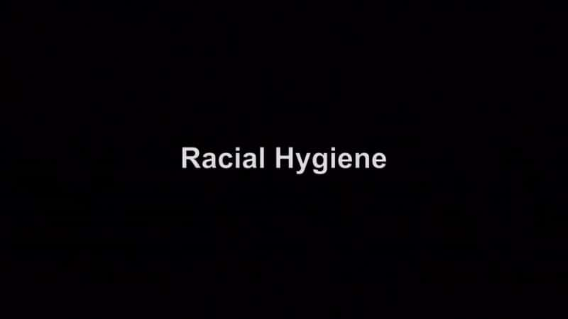 纪录片《种族卫生 Racial Hygiene》[无字][BT][1080P]资源下载