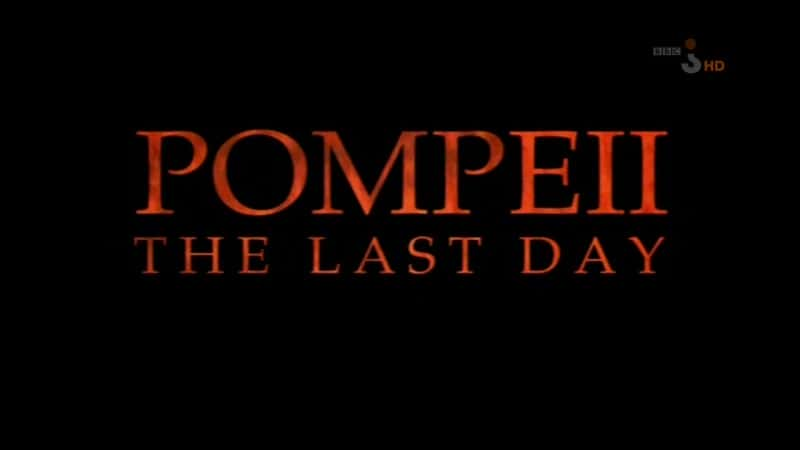 ¼Ƭӱųǣһ (BBC) Pompeii: The Last Day (BBC)Ļ/Ļ