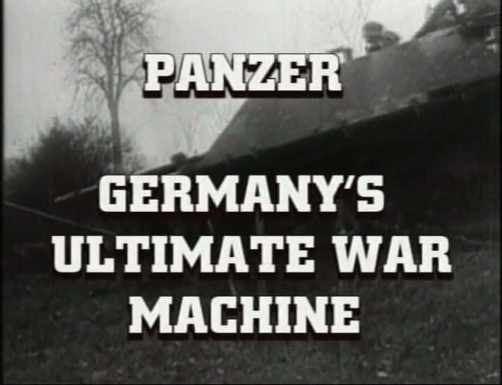 ¼Ƭװ׳¹ռս The Panzers: Germanys Ultimate War MachinesĻ/Ļ