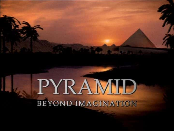 纪录片《金字塔——超乎想象 Pyramid - Beyond Imagination》[无字][BT][1080P]资源下载