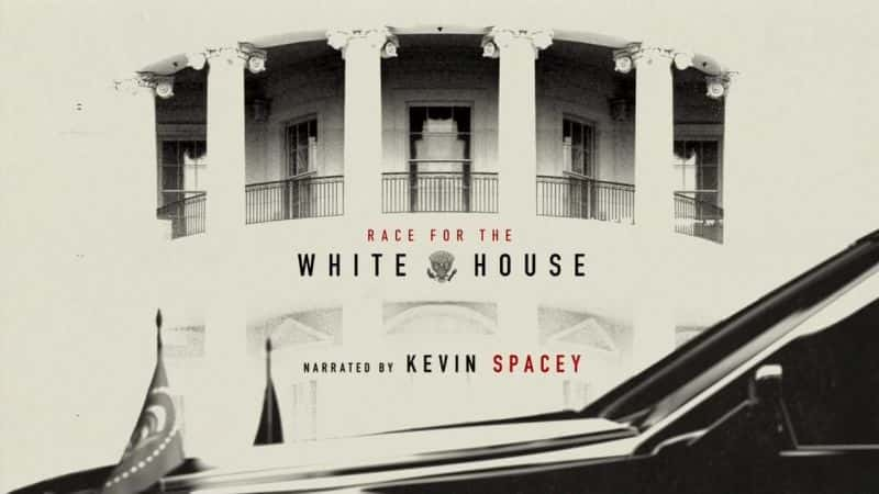 纪录片《争夺白宫 Race for the White House》[无字][BT][1080P]资源下载