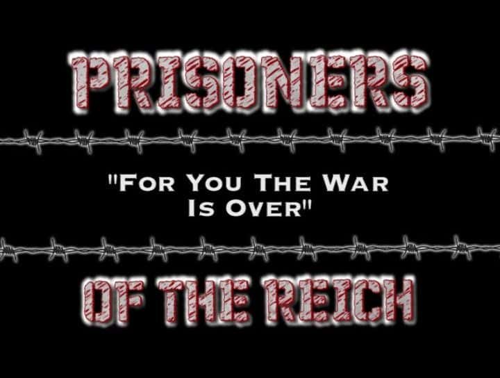 ¼ƬP.O.W.s۹ P.O.W.s: Prisoners of the ReichĻ/Ļ