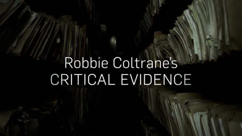 纪录片《罗比·科尔特兰 (Robbie Coltranes) 关键证据：系列 2 Robbie Coltranes Critical Evidence: Series 2》[无字][BT][DVD]资源下载