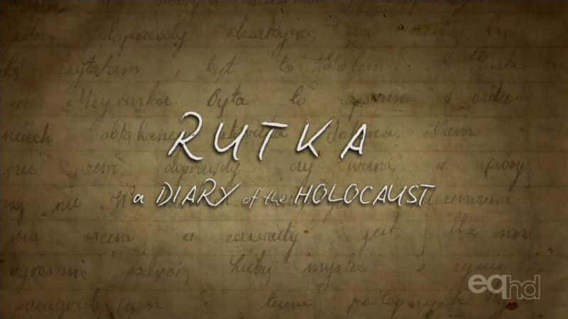 ¼Ƭ³ؿ - ɱռ Rutka - A Diary of The HolocaustĻ/Ļ