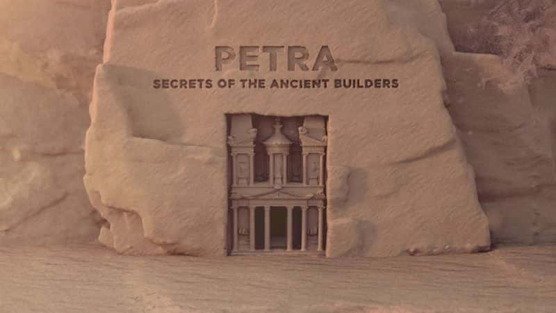 ¼ƬŴߵ Petra: Secrets of the Ancient BuildersĻ/Ļ