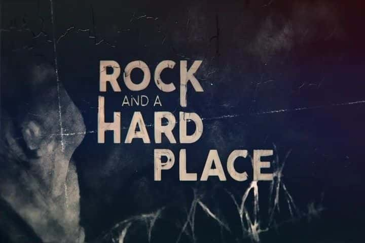 ¼Ƭҡ֮ Rock and a Hard PlaceĻ/Ļ