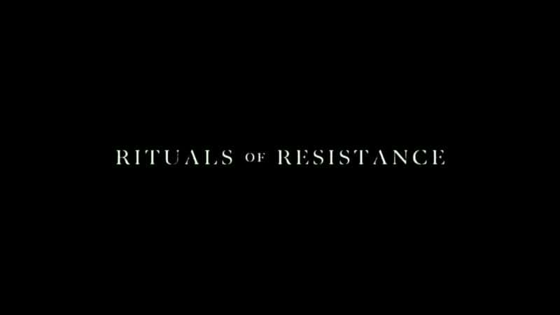 ¼Ƭֿʽ Rituals of ResistanceĻ/Ļ