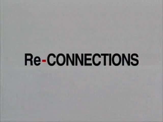 ¼Ƭ Re-ConnectionsĻ/Ļ