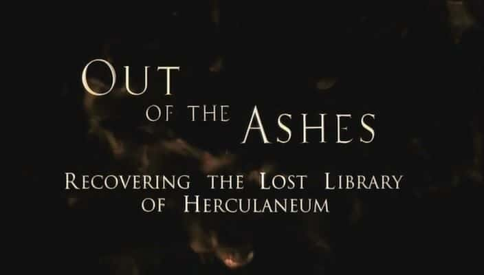 纪录片《灰烬重生——找回失落的赫库兰尼姆图书馆 Out of the Ashes - Recovering the Lost Library of Herculaneum》[无字][BT][720P]资源下载