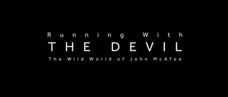 ¼ƬħͬУԼ󿨷ƵĿҰ Running with the Devil: The Wild World of John McAfeeĻ/Ļ