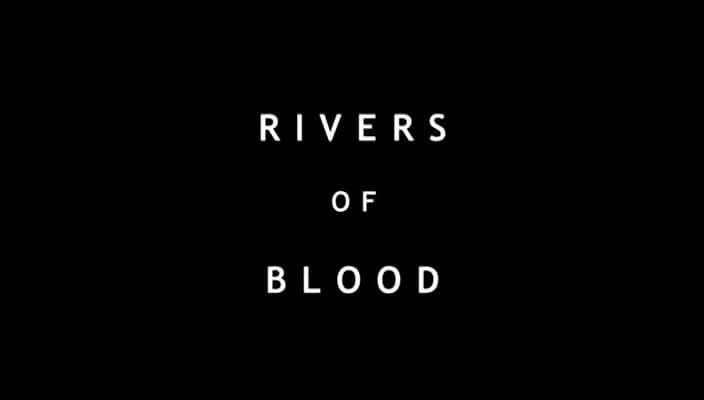 纪录片《血河 Rivers of Blood》[无字][BT][1080P]资源下载