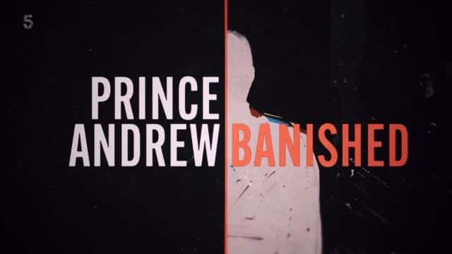 纪录片《安德鲁王子：被放逐 Prince Andrew: Banished》[无字][BT][DVD]资源下载