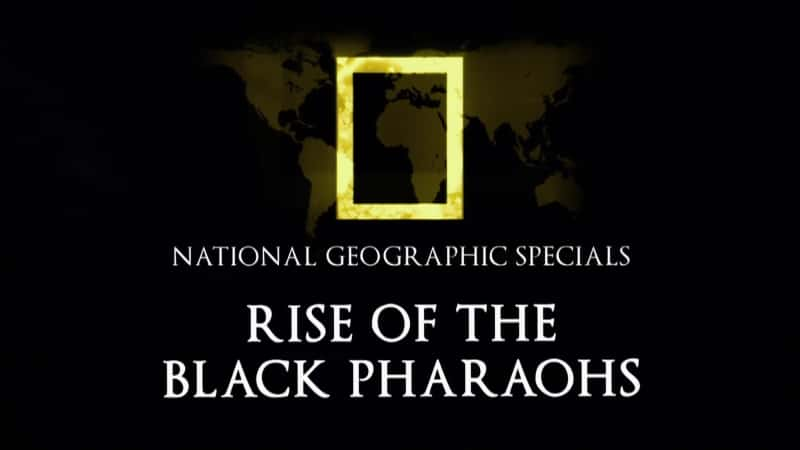 纪录片《黑法老的崛起 Rise of the Black Pharaohs》[无字][BT][DVD]资源下载