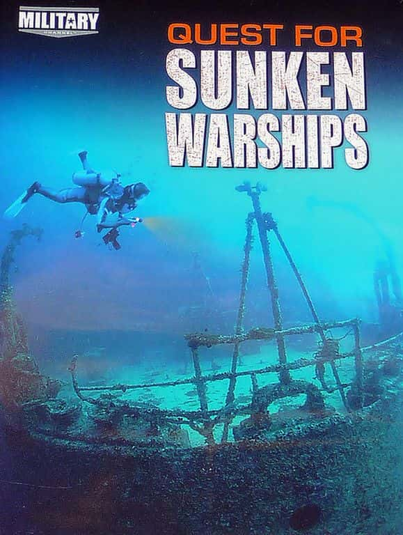 纪录片《寻找沉没战舰 Quest for Sunken Warships》[无字][BT][1080P]资源下载