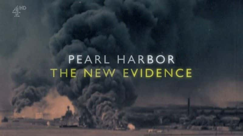 纪录片《珍珠港事件：新证据 Pearl Harbor: The New Evidence》[无字] [BT][DVD画质]资源下载