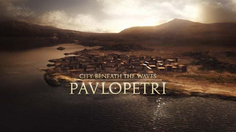 ¼Ƭµĳ Pavlopetri: The City Beneath the Waves1080Pȫ1-Ļ/Ļ